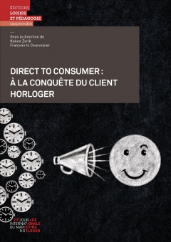 Direct to Consumer: à la conquête du client horloger